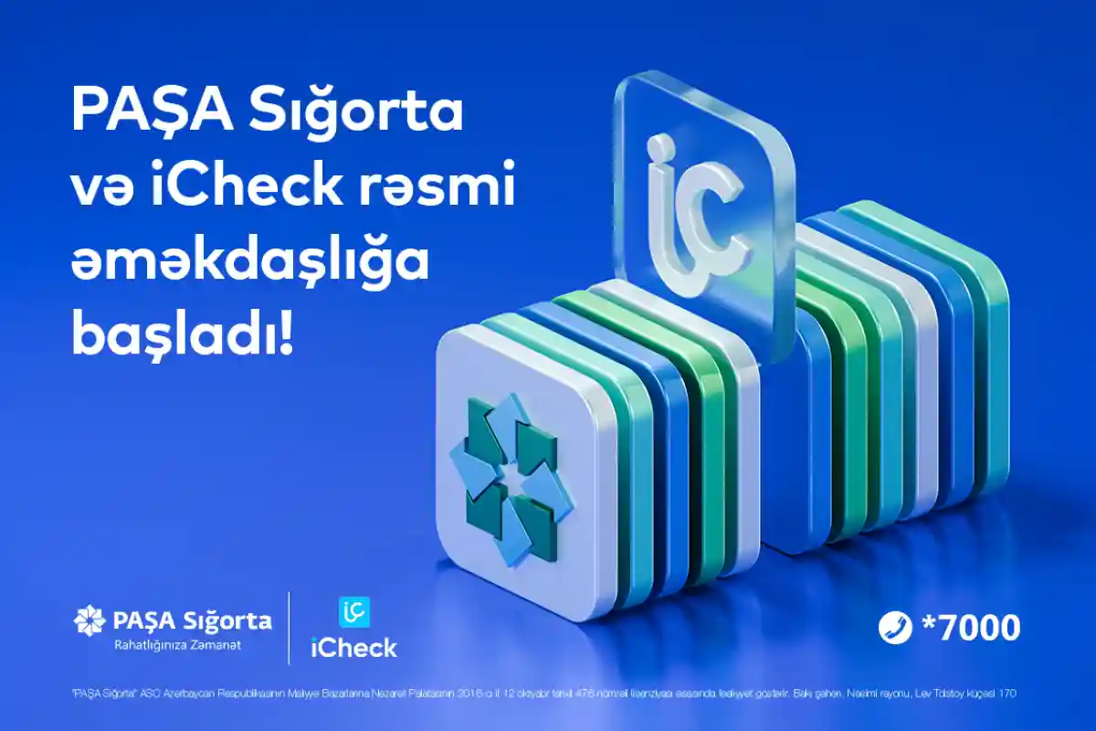 PASHA Sığorta və "iCheck" mobil tətbiqi birgə əməkdaşlığını elan edib